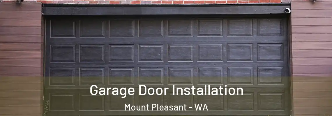  Garage Door Installation Mount Pleasant - WA