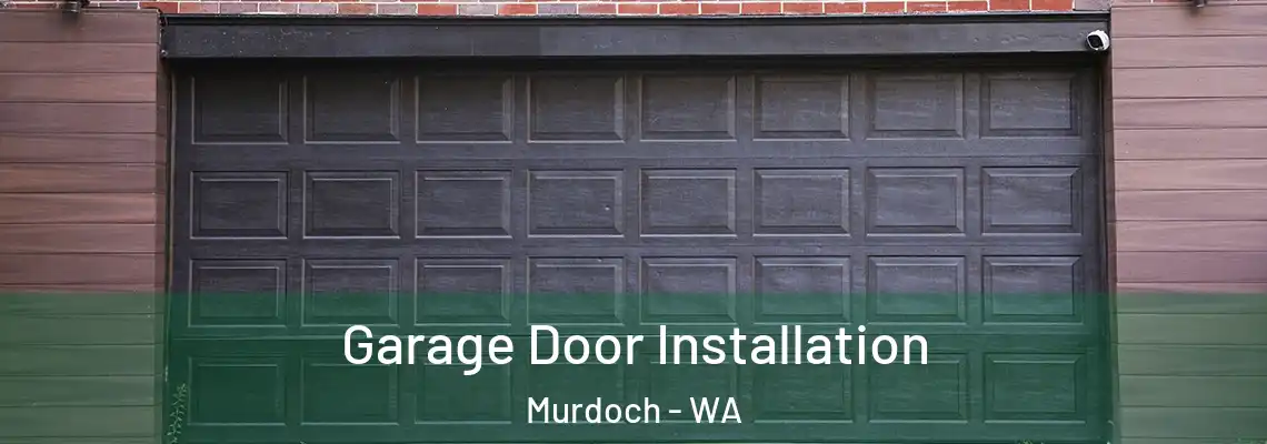  Garage Door Installation Murdoch - WA