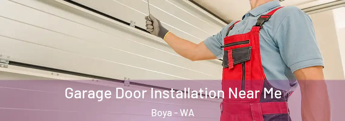 Garage Door Installation Near Me Boya - WA