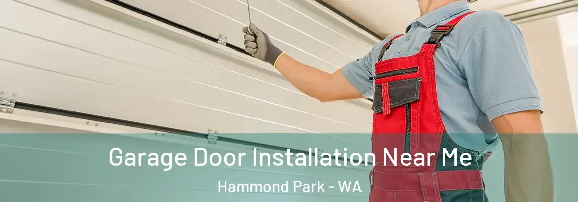  Garage Door Installation Near Me Hammond Park - WA