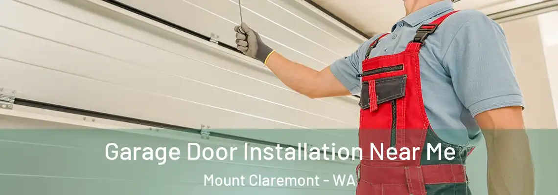 Garage Door Installation Near Me Mount Claremont - WA