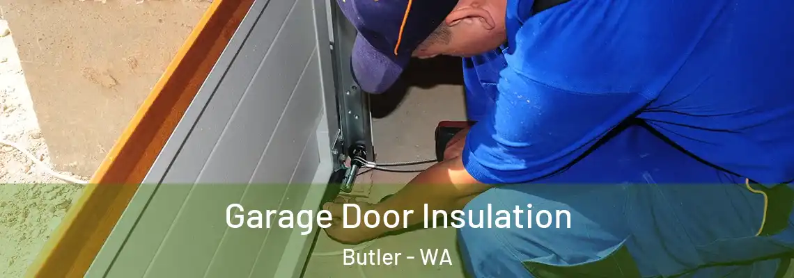  Garage Door Insulation Butler - WA