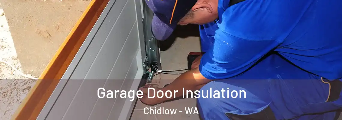  Garage Door Insulation Chidlow - WA