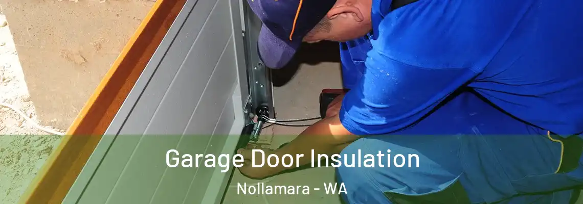  Garage Door Insulation Nollamara - WA
