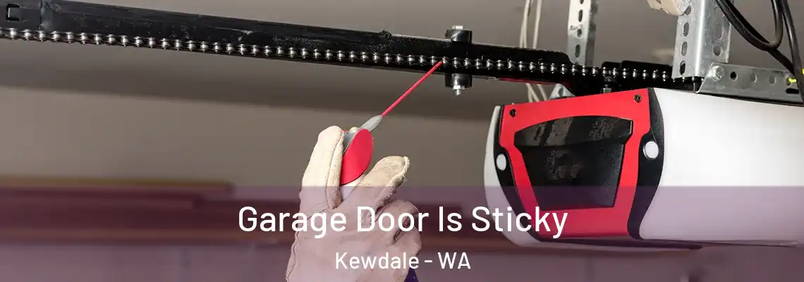  Garage Door Is Sticky Kewdale - WA