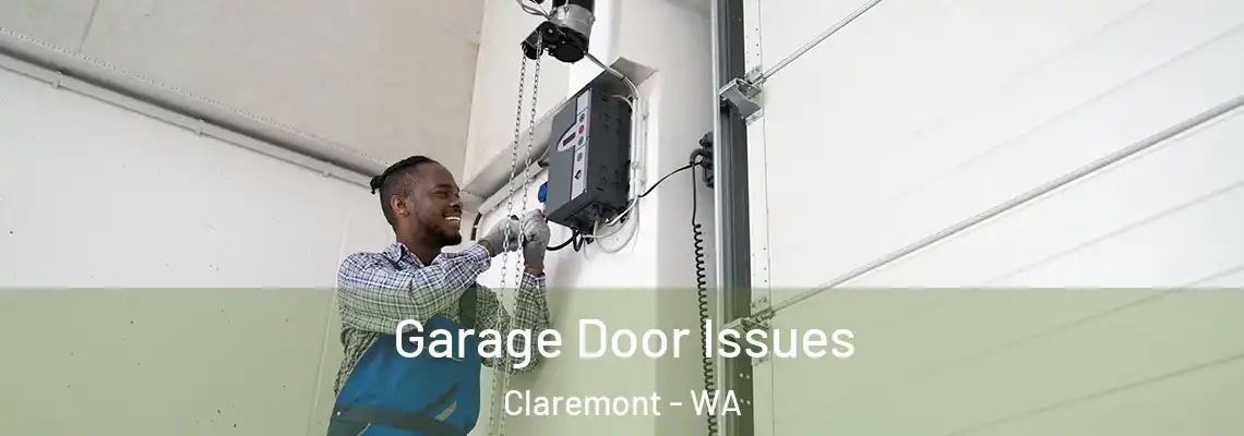  Garage Door Issues Claremont - WA