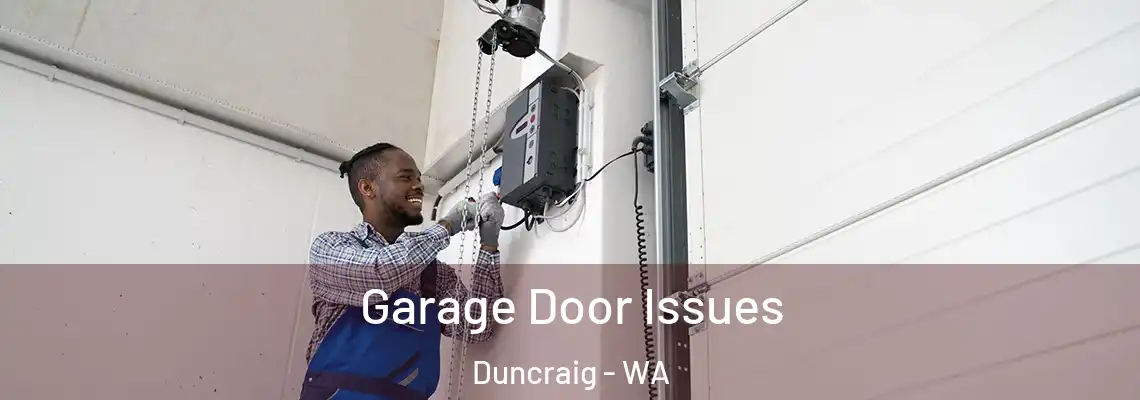  Garage Door Issues Duncraig - WA