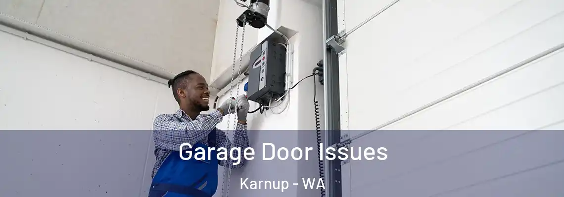  Garage Door Issues Karnup - WA
