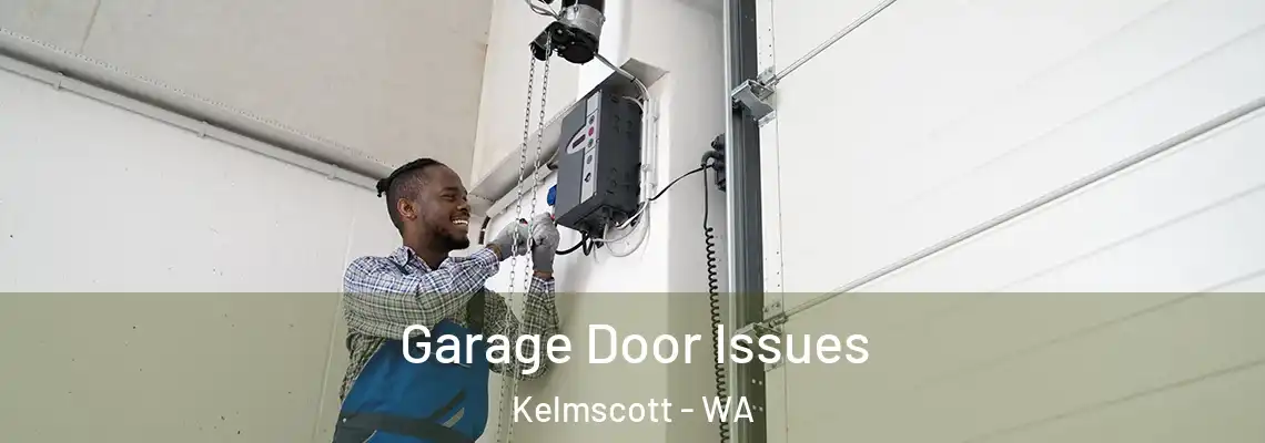  Garage Door Issues Kelmscott - WA
