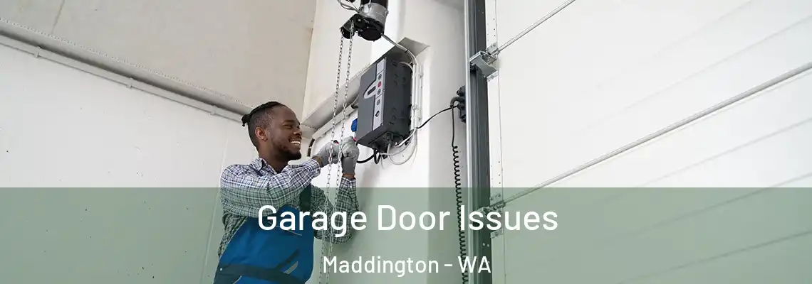  Garage Door Issues Maddington - WA