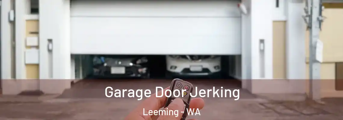  Garage Door Jerking Leeming - WA