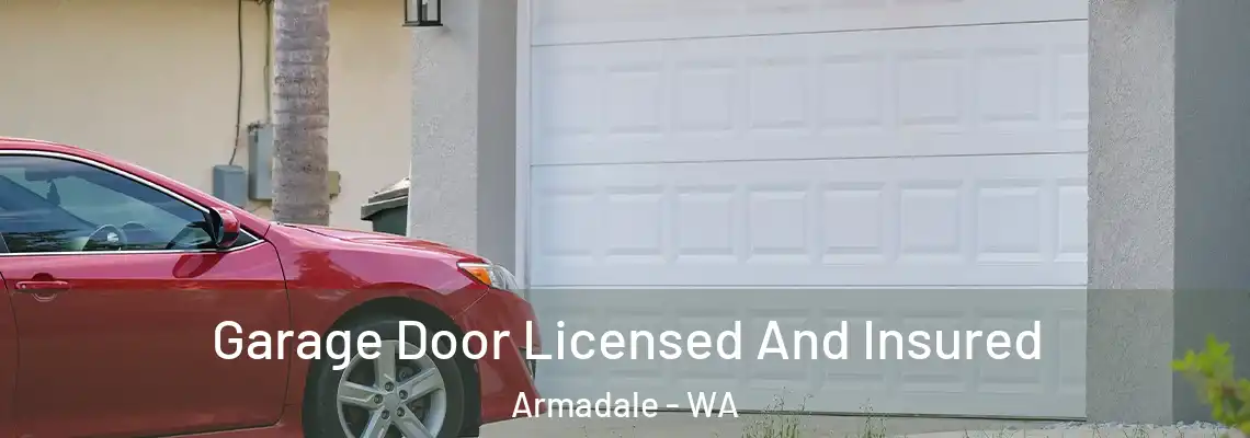  Garage Door Licensed And Insured Armadale - WA