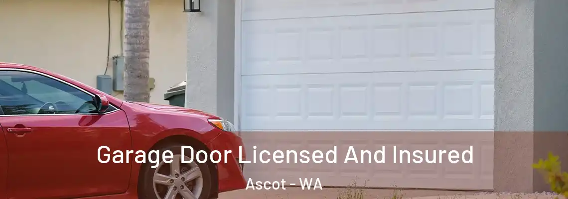  Garage Door Licensed And Insured Ascot - WA