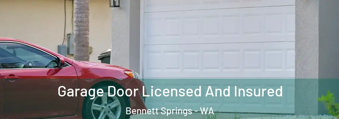  Garage Door Licensed And Insured Bennett Springs - WA