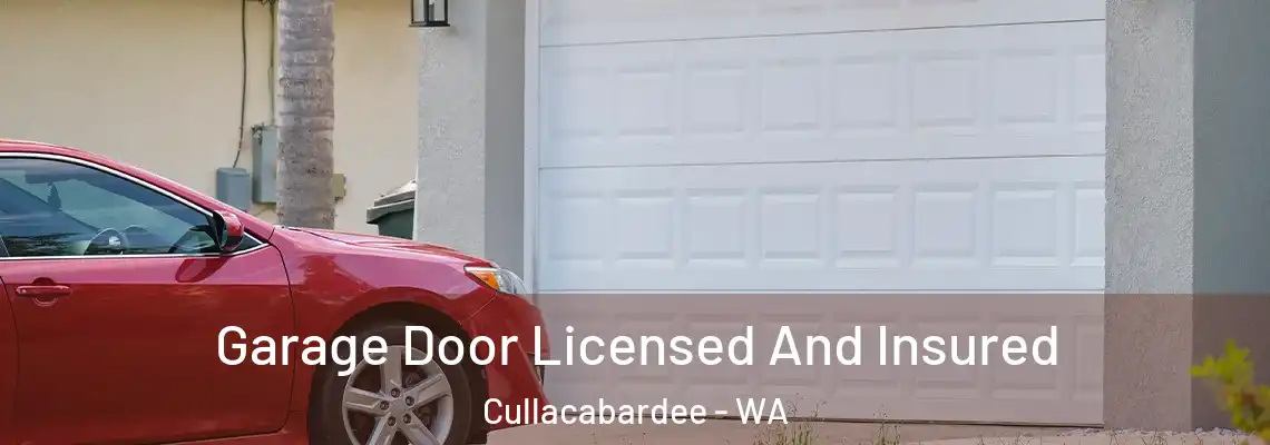  Garage Door Licensed And Insured Cullacabardee - WA
