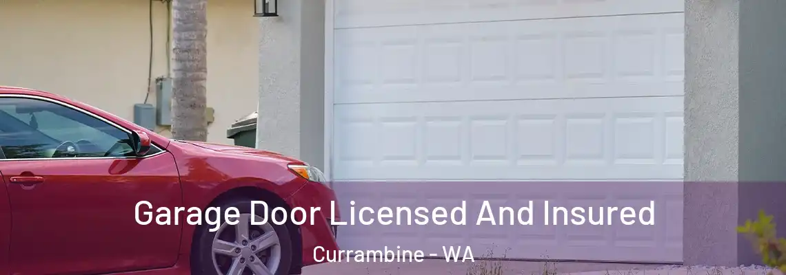  Garage Door Licensed And Insured Currambine - WA