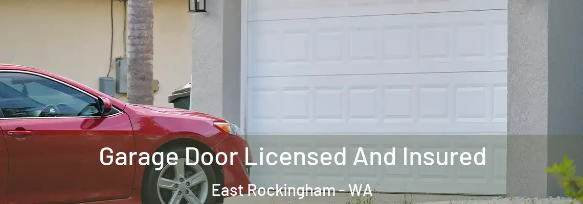  Garage Door Licensed And Insured East Rockingham - WA