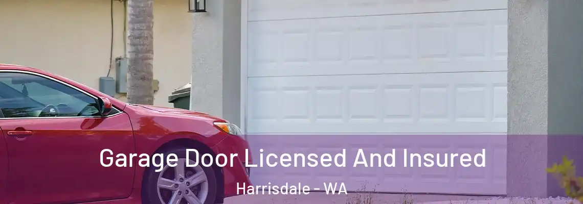  Garage Door Licensed And Insured Harrisdale - WA