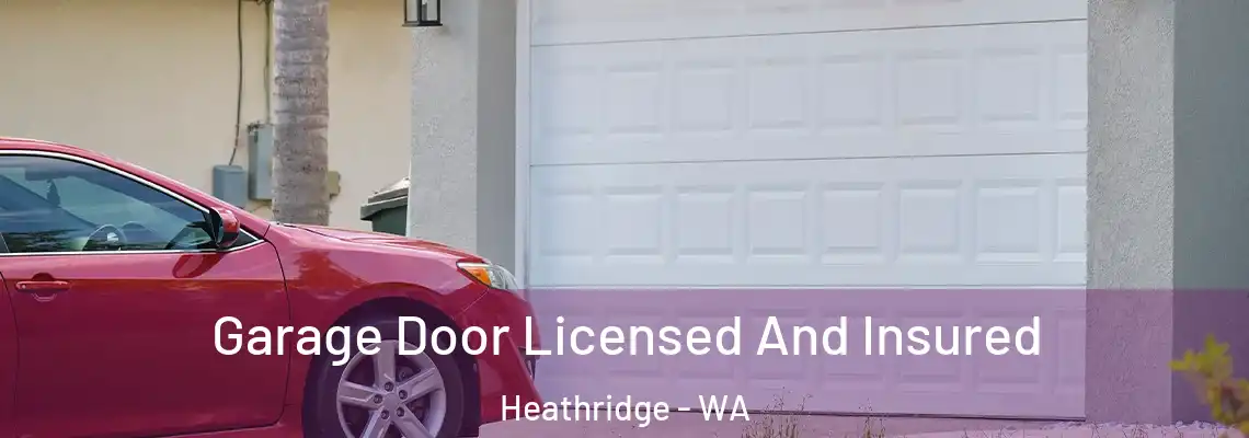  Garage Door Licensed And Insured Heathridge - WA