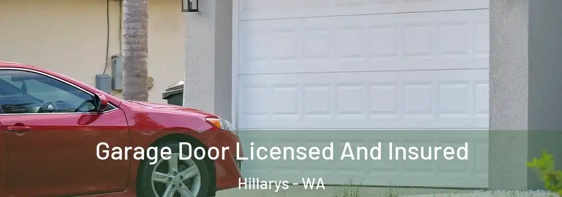  Garage Door Licensed And Insured Hillarys - WA