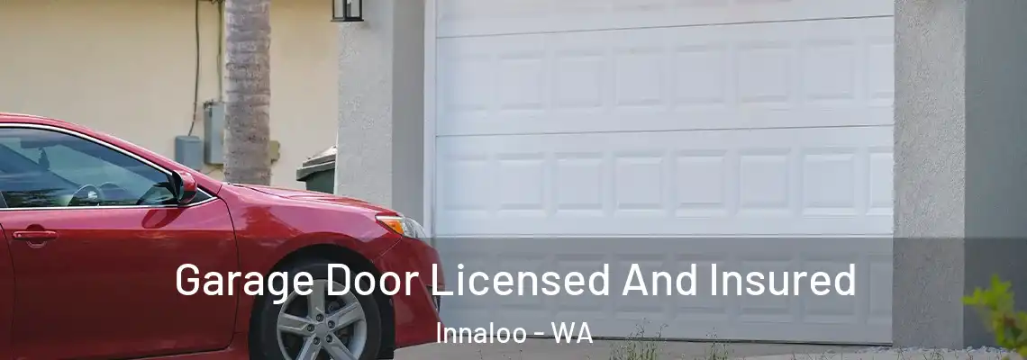  Garage Door Licensed And Insured Innaloo - WA