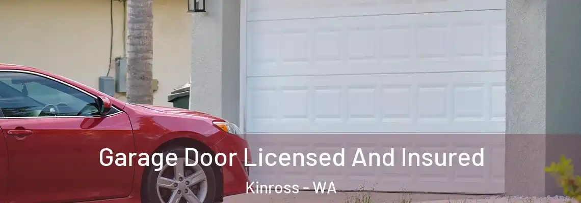 Garage Door Licensed And Insured Kinross - WA