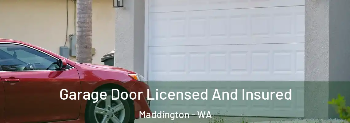 Garage Door Licensed And Insured Maddington - WA