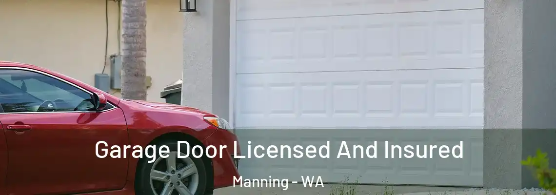  Garage Door Licensed And Insured Manning - WA