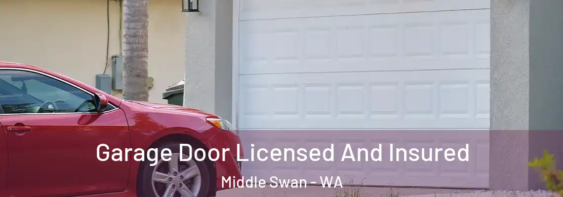 Garage Door Licensed And Insured Middle Swan - WA