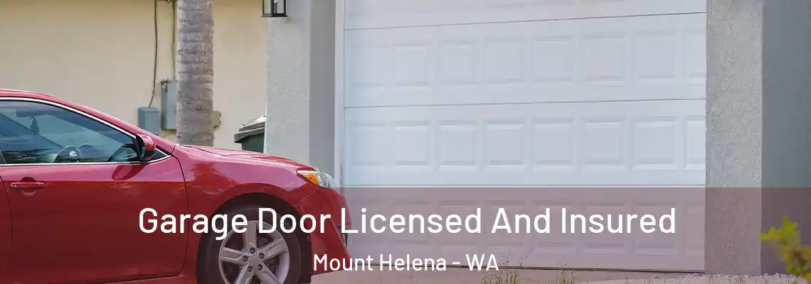  Garage Door Licensed And Insured Mount Helena - WA