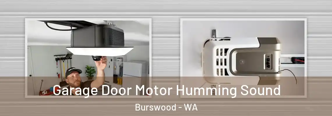  Garage Door Motor Humming Sound Burswood - WA