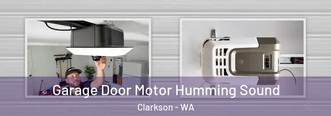 Garage Door Motor Humming Sound Clarkson - WA