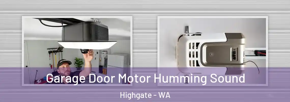  Garage Door Motor Humming Sound Highgate - WA