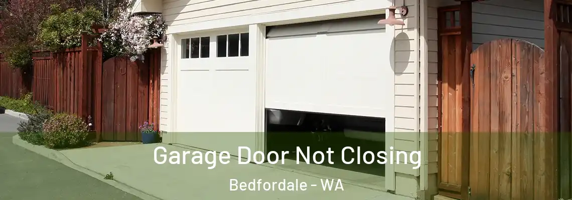  Garage Door Not Closing Bedfordale - WA
