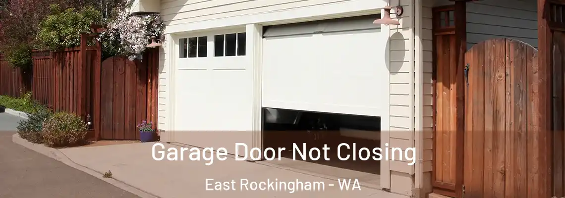  Garage Door Not Closing East Rockingham - WA