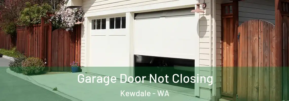  Garage Door Not Closing Kewdale - WA