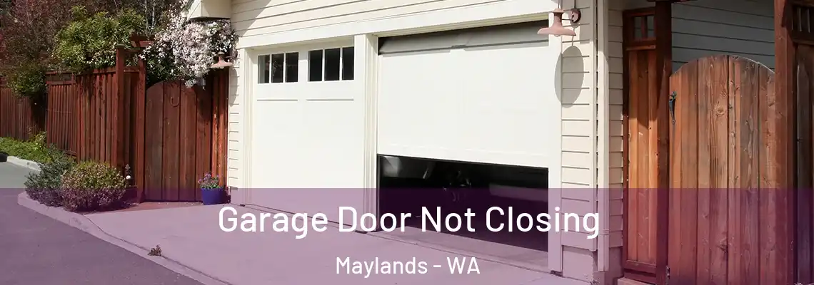  Garage Door Not Closing Maylands - WA