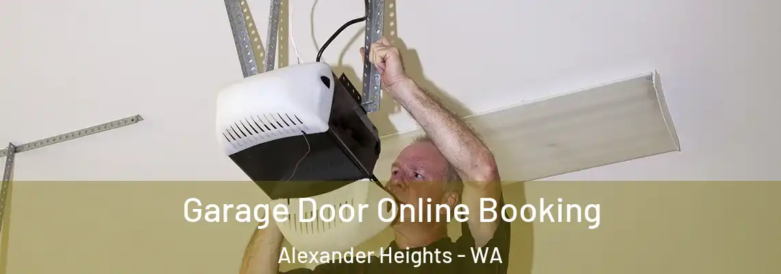  Garage Door Online Booking Alexander Heights - WA