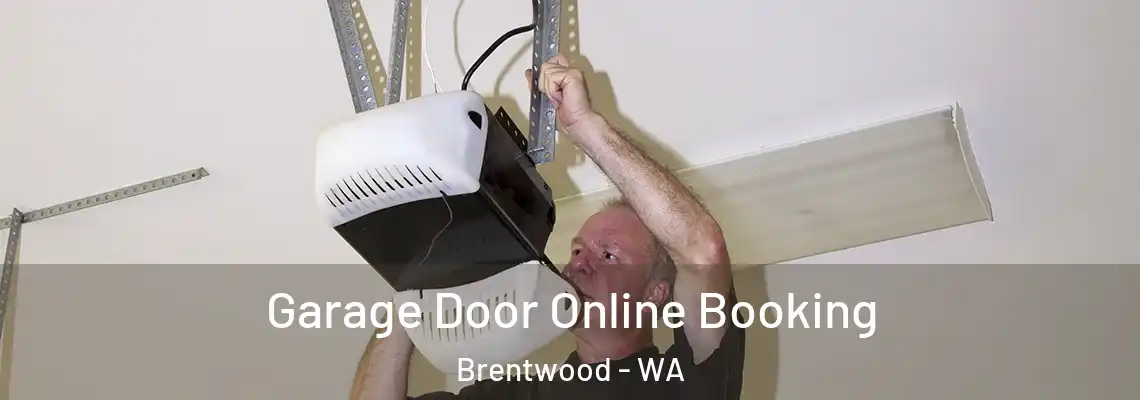  Garage Door Online Booking Brentwood - WA
