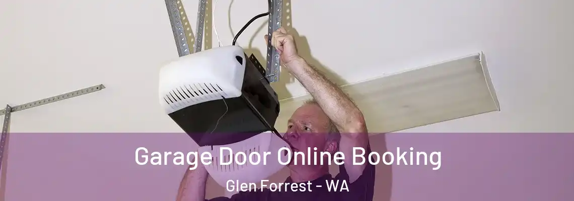 Garage Door Online Booking Glen Forrest - WA