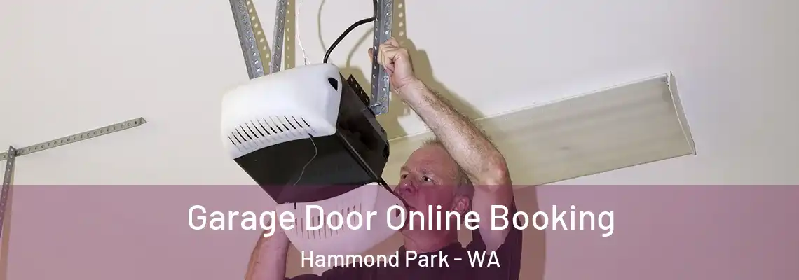  Garage Door Online Booking Hammond Park - WA