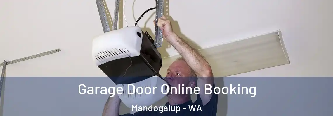  Garage Door Online Booking Mandogalup - WA