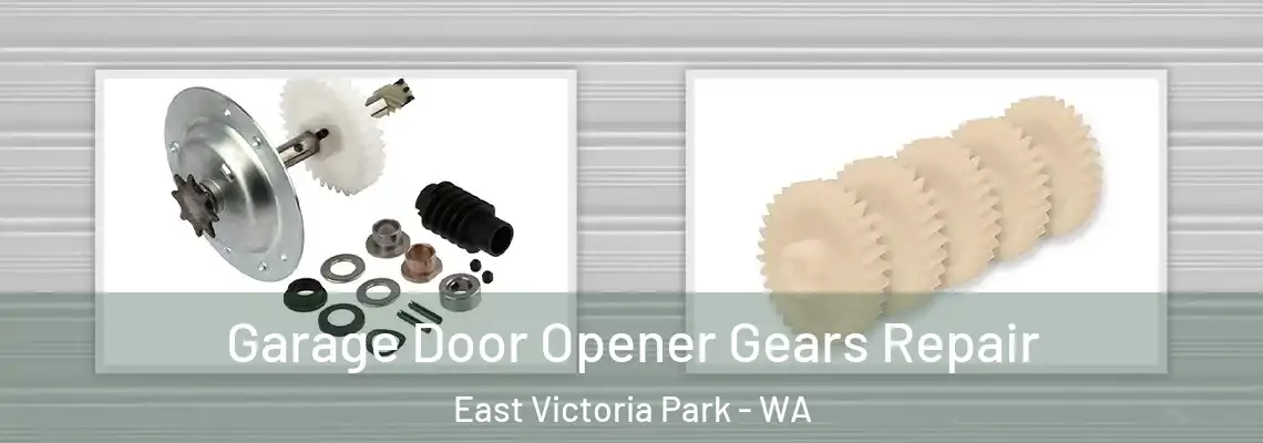  Garage Door Opener Gears Repair East Victoria Park - WA