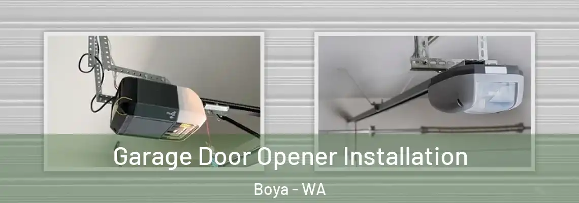  Garage Door Opener Installation Boya - WA