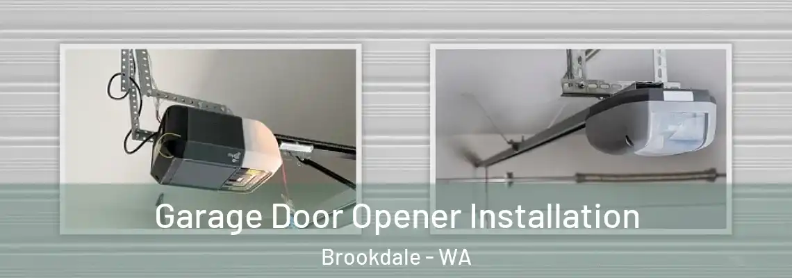  Garage Door Opener Installation Brookdale - WA