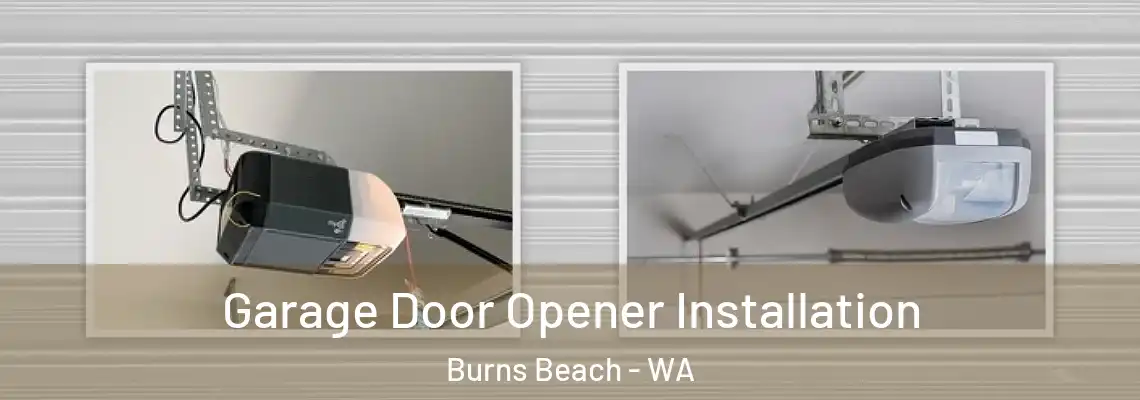  Garage Door Opener Installation Burns Beach - WA