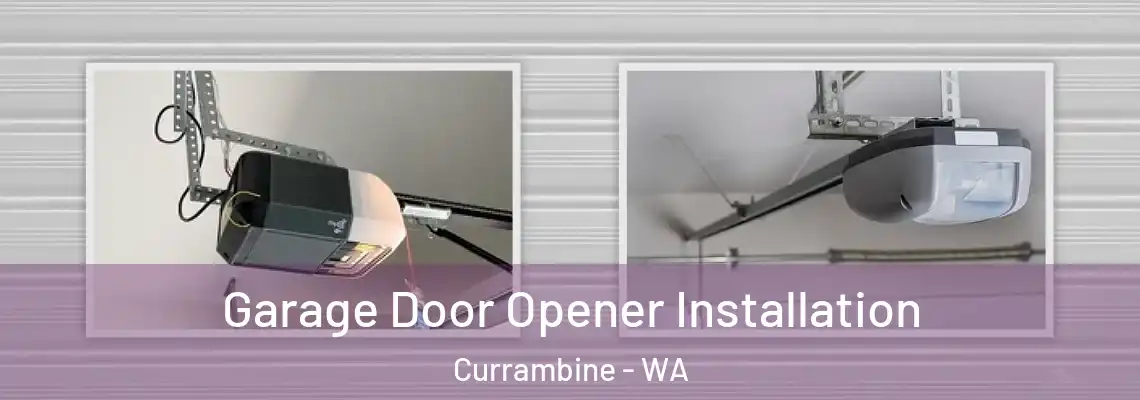  Garage Door Opener Installation Currambine - WA