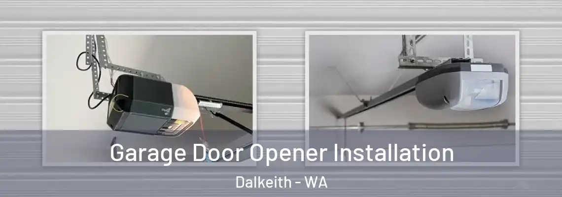  Garage Door Opener Installation Dalkeith - WA