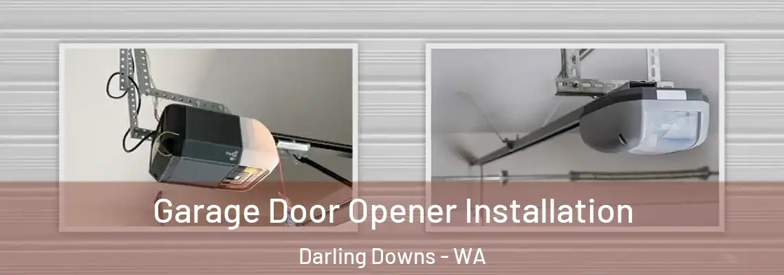  Garage Door Opener Installation Darling Downs - WA