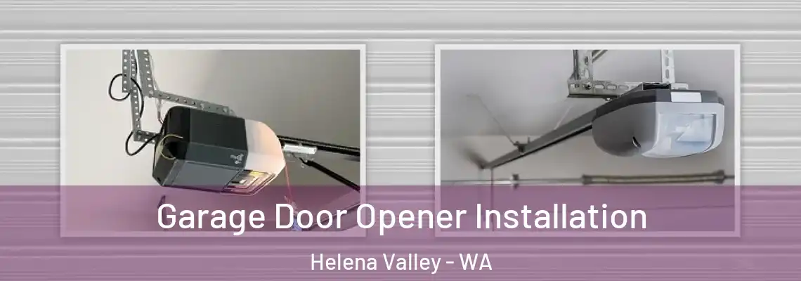  Garage Door Opener Installation Helena Valley - WA